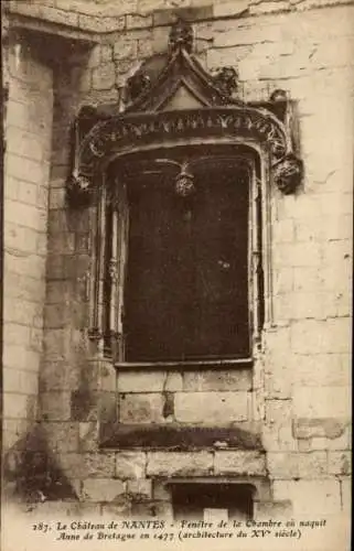Ak Nantes Loire Atlantique, Schloss, Fenster des Zimmers in dem Anne de Bretagne geboren wurde