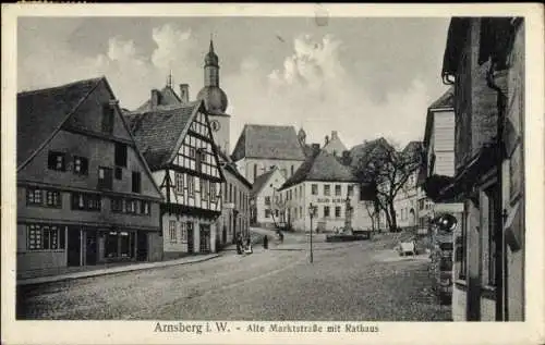 Ak Arnsberg im Sauerland Westfalen, Alte Marktstraße, Rathaus, Fachwerkhaus