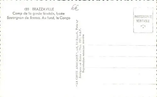 Ak Brazzaville Französisch-Kongo, Lager der Feudalgarde, Lycée Savorgnan de Brazza