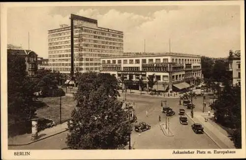 Ak Berlin Kreuzberg, Askanischer Platz mit Europahaus