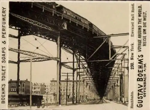Foto New York City USA, Gustav Boehm's Reise um die Welt, Reklame Boehm's Toilet Soaps, Hochbahn