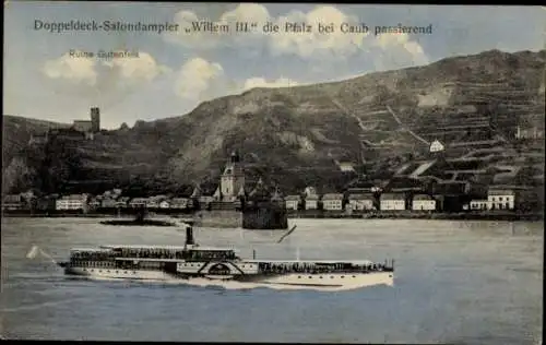 Ak Caub Kaub am Rhein, Doppeldeck-Salondampfer Willem III., Ruine Gutenfels