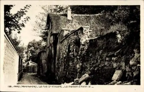 Ak Paris XVIII Montmartre, Rue St. Vincent, Das Haus von Heinrich IV