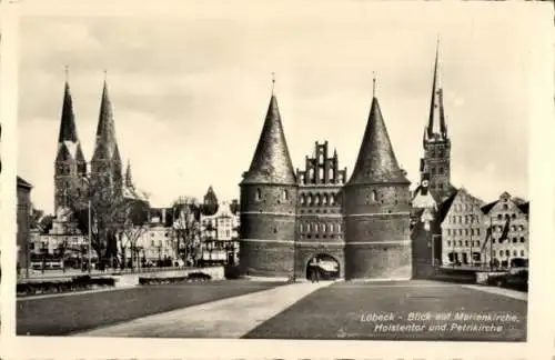 Ak Hansestadt Lübeck, Marienkirche, Holstentor, Petrikirche