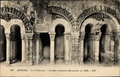 Ak Angers Maine et Loire, La Prefecture, Arcades romaines decouveries en 1836