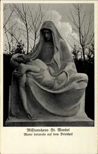 Ak  St. Wendel im Saarland, Missionshaus, Mater dolorosa auf dem Friedhof