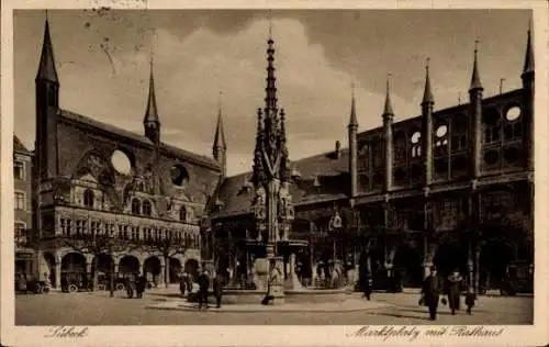 Ak Lübeck, Marktplatz, Rathaus, gothischer Brunnen