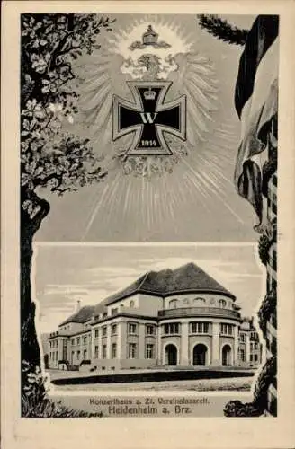 Ak Heidenheim an der Brenz Württemberg, Konzerthaus z. Zt. Vereinslazarett, eisernes Kreuz