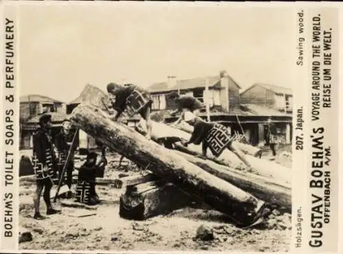 Foto Japan, Holzsägen, Reklame, Gustav Boehm's Reise um die Welt, Boehm's Toilettenseifen