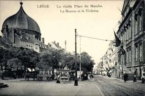 Ak Liège Lüttich Wallonien, vieille Place du Marche, Bourse, la Violette