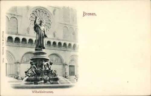 Ak Hansestadt Bremen, Wilhaldisbrunnen