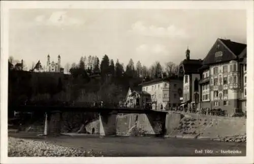 Ak Bad Tölz in Oberbayern, Isarbrücke