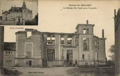 Ak Le Chateau Ed. Fenal nach dem Brand, vor dem Brand, 1. Weltkrieg, Kriegszerstörungen