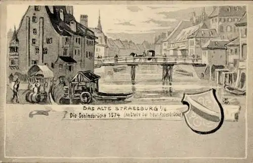 Künstler Ak Strasbourg Straßburg Elsass Bas Rhin, Schindbrücke 1574