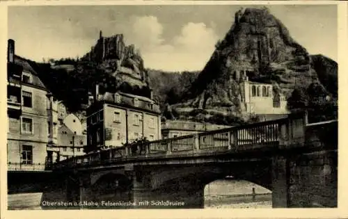 Ak Oberstein an der Nahe, Felsenkirche mit Schlossruine