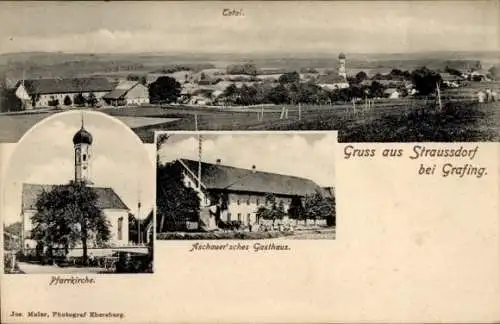 Ak Straußdorf Grafing bei München Oberbayern, Gasthaus, Pfarrkirche, Totalansicht