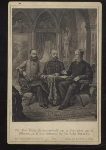 Cabinet Foto Kaiser Wilhelm I., Kaiser Franz Joseph I. v. Österr.-Ungarn, Alexander III. v. Rußland