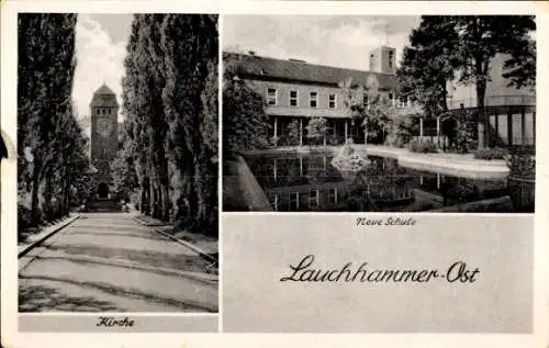 Ak Lauchhammer in der Niederlausitz, Stadtteil Ost, Kirche, Neue Schule
