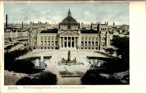 Ak Berlin Tiergarten, Reichstagsgebäude, Bismarckdenkmal