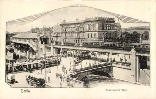 Ak Berlin Kreuzberg, Hallesches Tor, Straßenbahnen, Brücke, Hochbahn