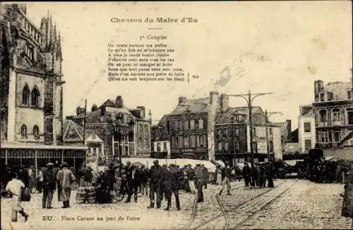 Ak Eu Seine Maritime, Mayor's Song, Place Carnot an einem Messetag