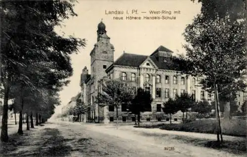 Ak Landau in der Pfalz, West Ring mit Höhere Handelsschule