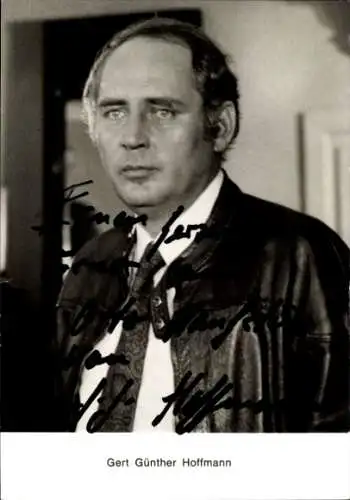 Ak Schauspieler Gert Günther Hoffmann, Portrait, Autogramm