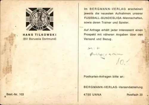 Ak Fußballer Hans Tilkowski, BV Borussia Dortmund, Portrait, Autogramm