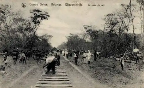 Ak Katanga DR Kongo Zaire, Elisabethville, Bau der Eisenbahnstrecke