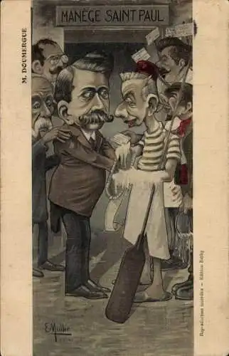 Künstler Ak Muller, E., Karikatur, Französischer Politiker Doumergue, Manege Saint Paul