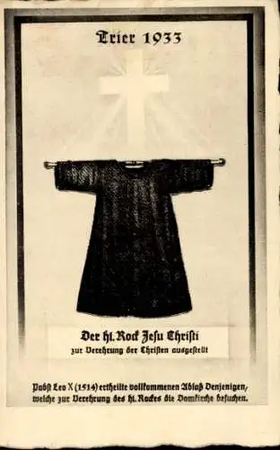 Ak Trier an der Mosel, Hl. Rock Jesu Christi, Wallfahrt 1933