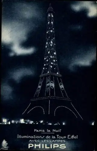 Ak Paris bei Nacht, Beleuchtung des Eifelturms mit Philips-Lampen