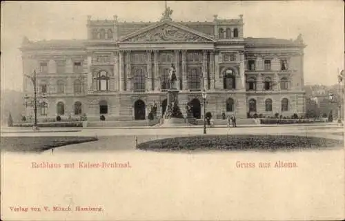 Ak Hamburg Altona, Rathaus mit Kaiser-Denkmal