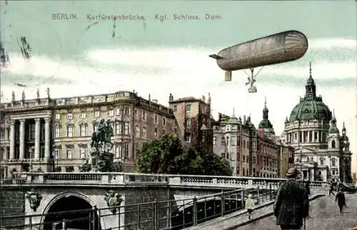 Ak Berlin Charlottenburg, Kurfürstenbrücke, Schloss, Dom, Luftschiff