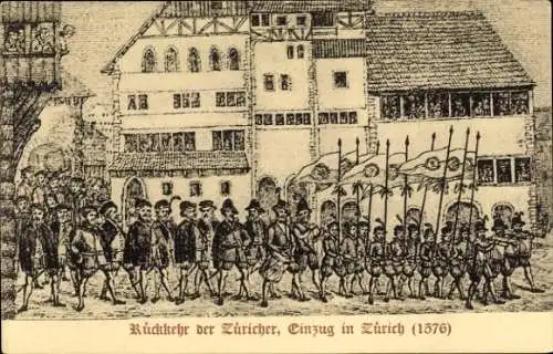 Künstler Ak Zürich Stadt Schweiz, Rückkehr der Züricher, Einzug 1576