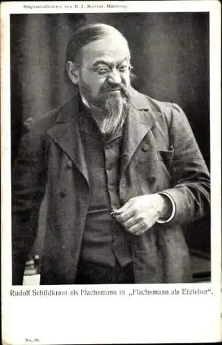 Ak Schauspieler Rudolf Schildkraut, Portrait, als Flachsmann, in Flachsmann als Erzieher