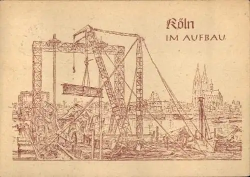 Ak Köln am Rhein, im Aufbau, Landesverbandstagung B. D. Ph. 1947, Dom