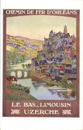 Künstler Ak Uzerche Corrèze, Orleans Railway, Bas Limousin