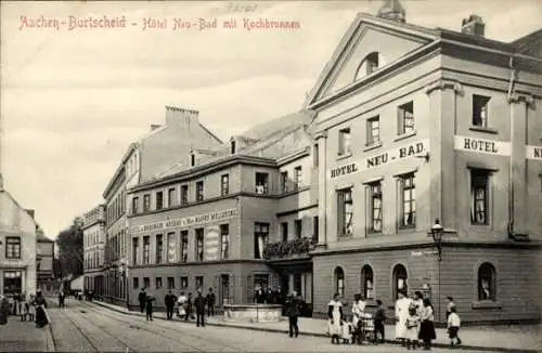 Ak Burtscheid Aachen Nordrhein Westfalen, Hotel Neu-Bad, Kochbrunnen