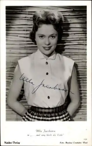 Ak Schauspielerin Ulla Jacobsson, Portrait, und ewig bleibt die Liebe, Autogramm