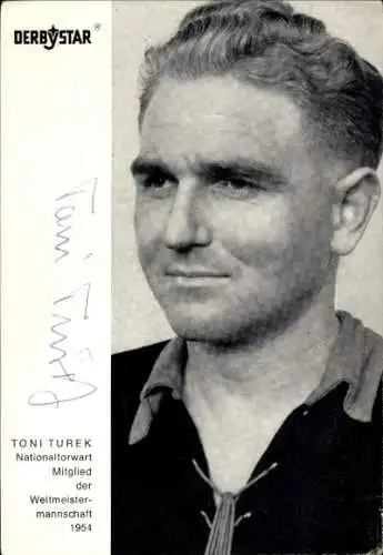 Autogrammkarte Fußballer Toni Turek, Nationaltorwart WM 1954, Portrait, Autogramm