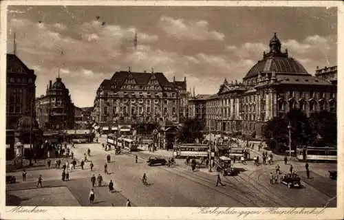 Ak München, Karlsplatz gegen Hauptbahnhof