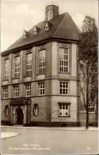 Ak Deutz Köln am Rhein, Realgymnasium, Hauptportal