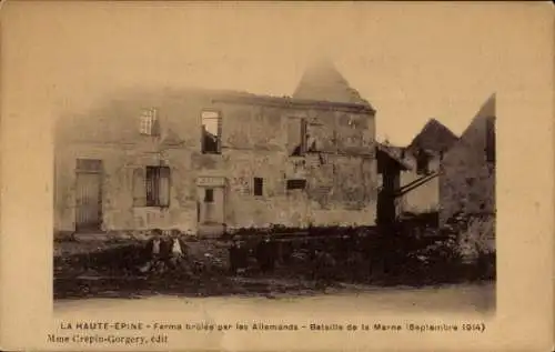 Ak La Haute-Epine Marne, Ferme brulee par les Allemands, Septembre 1914