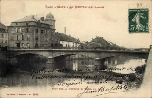 Ak Raon l'Étape Lothringen Vosges, La Neuveville, Pont sur la Meurthe et Hotel du Pont