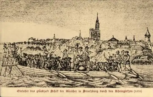 Ak Straßburg Elsass Bas Rhin, Einfahrt des glückhaft Schiff der Züricher 1576