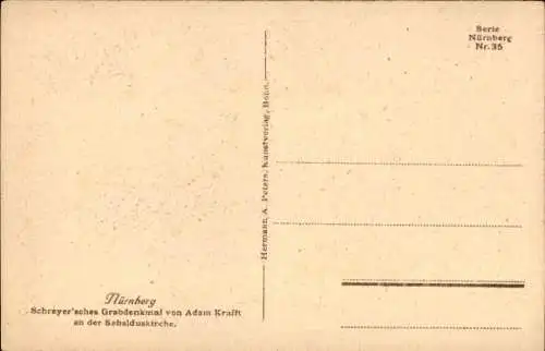 Ak Nürnberg in Mittelfranken, Schreyer'sches Grabdenkmal an der Sebalduskirche, von Adam Kraft