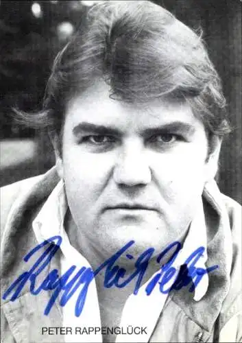Ak Schauspieler Peter Rappenglück, Portrait, Autogramm
