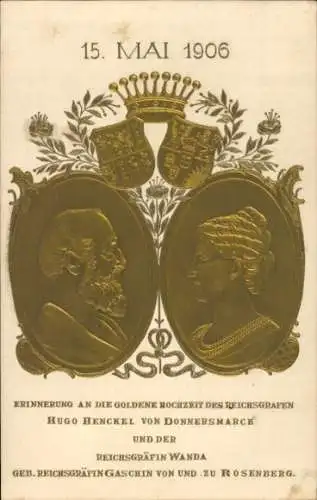 Präge Ak Reichsgraf Hugo Henckel von Donnersmarck, Reichsgräfin Wanda, goldene Hochzeit 1906