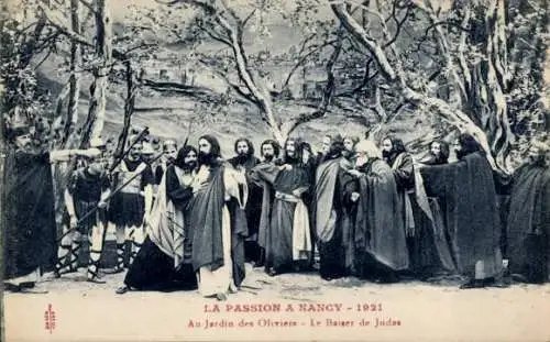 Ak Nancy Meurthe et Moselle, La Passion 1921, Au Jardin des Oliviers, Le Baiser Judas